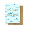 You Are A Rad Dad!