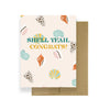 Shell Yeah, Congrats!